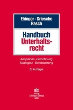 Handbuch Unterhaltsrecht - Ehinger, Uta; Griesche, Gerhard; Rasch, Ingeborg