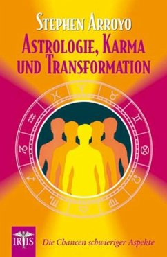 Astrologie, Karma und Transformation - Arroyo, Stephen