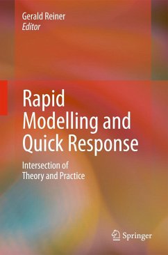 Rapid Modelling and Quick Response