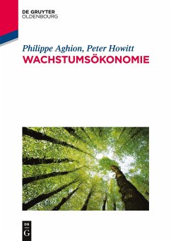 Wachstumsökonomie - Aghion, Philippe;Howitt, Peter
