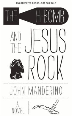 The H-Bomb and the Jesus Rock - Manderino, John