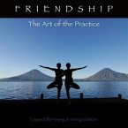 Friendship: The Art of the Practice