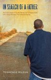 In Search of a Father: Achieving Your Rite of Passage on the Road to Manhood