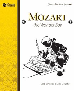 Mozart, The Wonder Boy - Wheeler, Opal; Deucher, Sybil