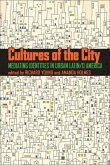 Cultures of the City: Mediating Identities in Urban Latin/o America