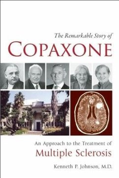 The Remarkable Story of Copaxone(r) - Johnson, Kenneth P.