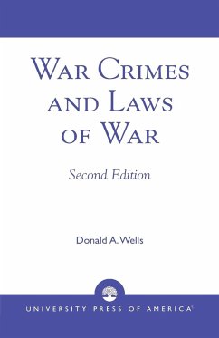 War Crimes and Laws of War - Wells, David A.