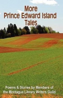 More Prince Edward Island Tales - Montague Library Writers Guild, Library