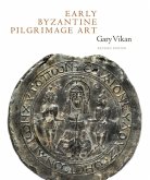 Early Byzantine Pilgrimage Art - Revised Edition