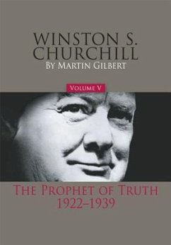 Winston S. Churchill, Volume 5: The Prophet of Truth, 1922-1939 Volume 5 - Gilbert, Martin