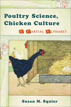 Poultry Science, Chicken Culture - Squier, Susan M
