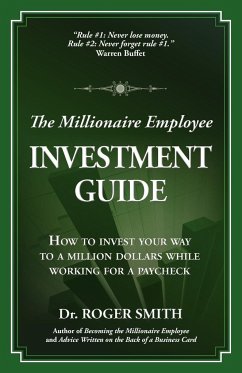 The Millionaire Employee Investment Guide - Smith, Roger D