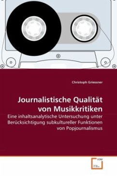 Journalistische Qualität von Musikkritiken - Griessner, Christoph