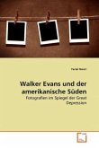 Walker Evans und der amerikanische Süden