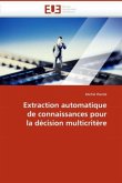 Extraction Automatique de Connaissances Pour La Decision Multicritere