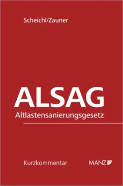 ALSAG Altlastensanierungsgesetz - Scheichl, Andrew P.;Zauner, Roland