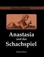 Anastasia und das Schachspiel - Heinse, Wilhelm