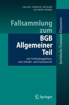 Fallsammlung zum BGB Allgemeiner Teil - Säcker, Franz Jürgen;Mohr, Jochen