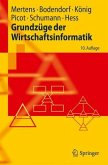 Grundzüge der Wirtschaftsinformatik Grundzüge der Wirtschaftsinformatik