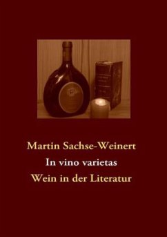 In vino varietas - Sachse-Weinert, Martin