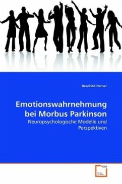 Emotionswahrnehmung bei Morbus Parkinson - Perner, Bernhild