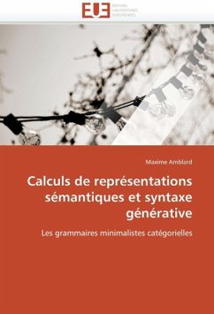 Calculs de Représentations Sémantiques Et Syntaxe Générative - Amblard, Maxime