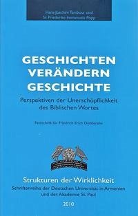 Geschichten verändern Geschichte - Tambour, Hans J; Popp, Friederike I