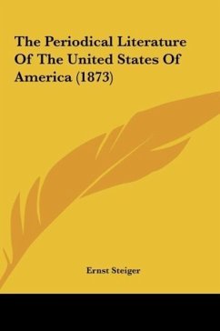 The Periodical Literature Of The United States Of America (1873)