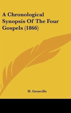 A Chronological Synopsis Of The Four Gospels (1866)