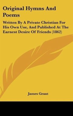 Original Hymns And Poems - Grant, James