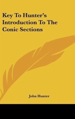 Key To Hunter's Introduction To The Conic Sections - Hunter, John