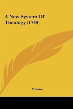 A New System Of Theology (1749) - Voltaire