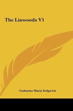 The Linwoods V1 - Sedgwick, Catharine Maria