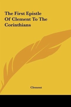 The First Epistle Of Clement To The Corinthians - Clement