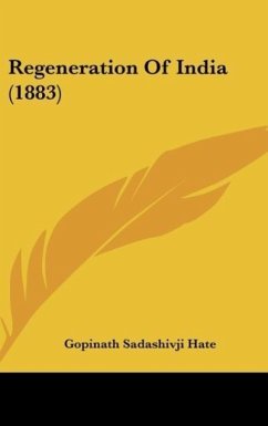 Regeneration Of India (1883) - Hate, Gopinath Sadashivji