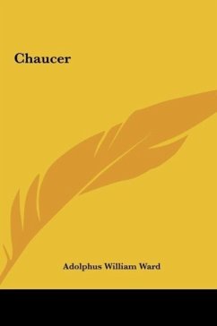 Chaucer - Ward, Adolphus William