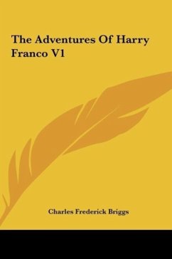 The Adventures Of Harry Franco V1 - Briggs, Charles Frederick
