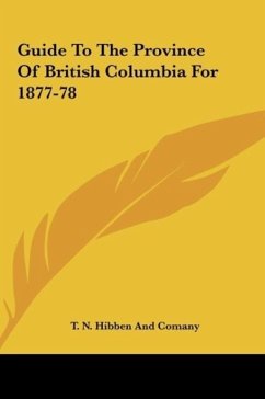 Guide To The Province Of British Columbia For 1877-78
