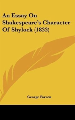 An Essay On Shakespeare's Character Of Shylock (1833) - Farren, George