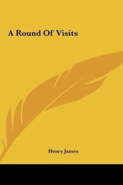 A Round Of Visits - James, Henry