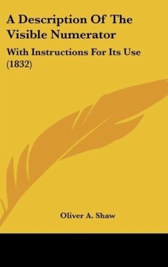 A Description Of The Visible Numerator - Shaw, Oliver A.