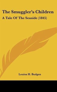 The Smuggler's Children - Budgen, Louisa H.