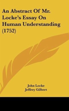An Abstract Of Mr. Locke's Essay On Human Understanding (1752)