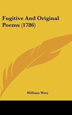 Fugitive And Original Poems (1786) - Woty, William