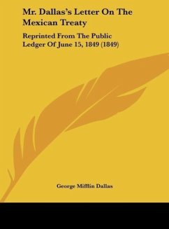 Mr. Dallas's Letter On The Mexican Treaty