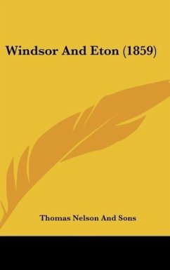 Windsor And Eton (1859) - Thomas Nelson And Sons