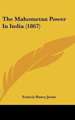 The Mahometan Power In India (1867) - Jeune, Francis Henry