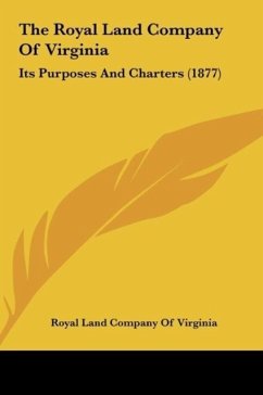 The Royal Land Company Of Virginia - Royal Land Company Of Virginia