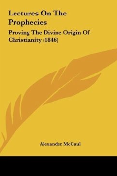 Lectures On The Prophecies - Mccaul, Alexander