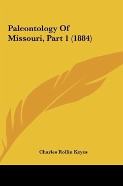 Paleontology Of Missouri, Part 1 (1884) - Keyes, Charles Rollin